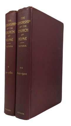 Item #84440 The Censorship of the Church of Rome and Its Influence Upon the Production and...
