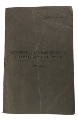 Item #84458 Construction and Maintenance of Tramways, N. S. W. George Robert Cowdery