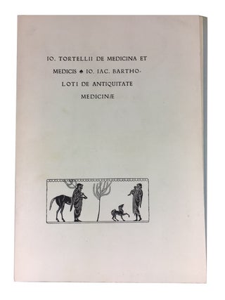 Item #84790 Della Medicina e Dei Medici. Giovanni Tortelli