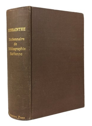 Item #84894 Dictionnaire de Bibliographie Haitienne. Max Bissainthe, compiler