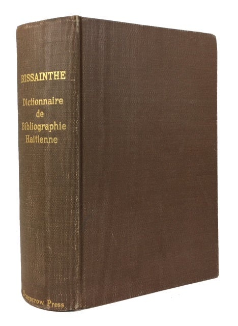 Item #84894 Dictionnaire de Bibliographie Haitienne. Max Bissainthe, compiler.