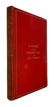 Item #84961 A Glance at the "Passion-Play." Richard Francis Burton