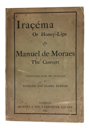 Item #84963 Iracema The Honey-Lips: A Legend of Brazil, by J. de Alencar [and with a separate...