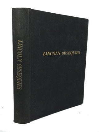 Item #85075 Obsequies of Abraham Lincoln, in the City of New York, under the Auspices of the...