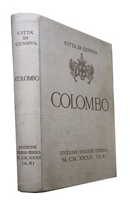Item #85104 Christopher Colvmbvs; Documents and Proofs of His Genoese Origin. Genoa . Commissione...