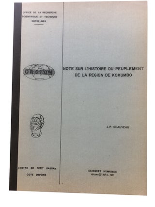 Item #85228 Note sur l'Histoire du Peuplement de la Region de Kokumbo. J. P. Chauveau