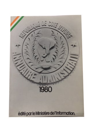 Item #85243 Annuaire Administratif 1980. [cover title]. Ivory Coast. Ministere de l'Information