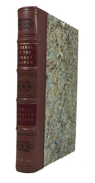 Item #85377 Journal of the Bombay Branch of the Royal Asiatic Society. Bound volume containing two early issues (January, 1849 and January, 1850). Richard Francis Burton, many others.
