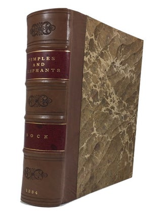 Item #85469 Temples and Elephants; The Narrative of a Journey of Exploration through Upper Siam...