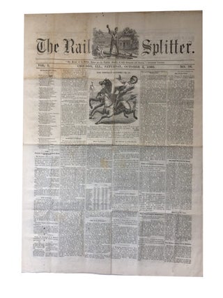 Item #85724 The Rail Splitter, Vol. I, No. 16 (October 6, 1860). Abraham Lincoln, 16th President...