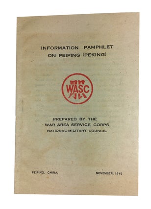 Item #85756 Information Pamphlet on Peiping (Peking). China. National Military Council. War Area...