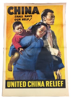 Item #85757 China Shall Have Our Help! China War Relief. Martha Sawyer, artist
