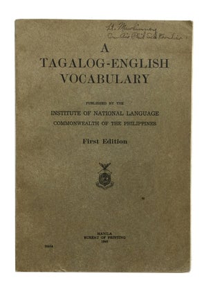 Item #85792 A Tagalog-English Vocabulary. Published by the Institute of National Language,...