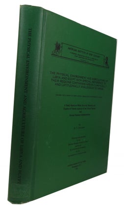 Item #85944 The Physical Environment and Agriculture of Libya and Egypt with Special Reference to...