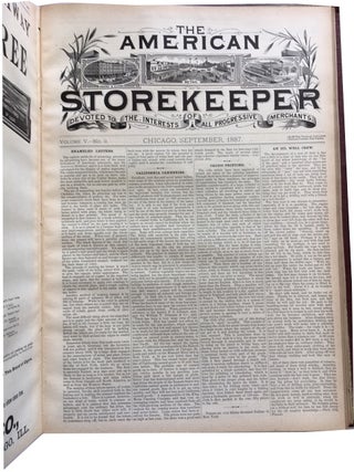 The American Storekeeper. A Monthly Devoted to the Interests of All Progressive Merchants, Volume V, 1887