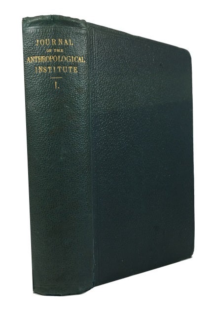 Item #86104 Journal of the Anthropological Institute of Great Britain and Ireland. Vol. 1. Richard Francis Burton.