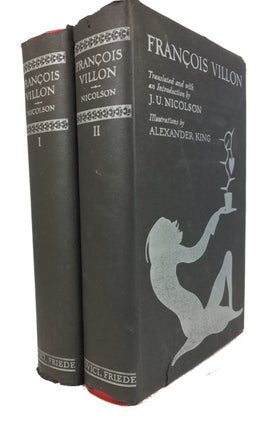 Item #86497 The Complete Works of Francois Villon. Translated, J. U. Nicholson