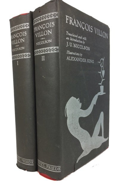 Item #86497 The Complete Works of Francois Villon. Translated, J. U. Nicholson.