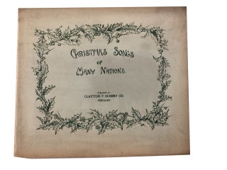 Item #86559 Christmas Songs of Many Nations: A Musical Entertainment for Children. Katherine...