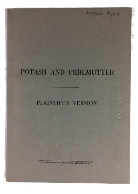 Item #86588 Potash and Perlmutter: Defendant's Version [and] Potash and Perlmutter: Plaintiff's Version. Montague Glass.