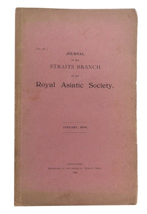 Item #86603 Journal of the Straits Branch of the Royal Asiatic Society. January, 1894. [Issue No....