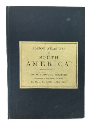 Item #86728 London Atlas Map of South America. London Stanford Ltd, Edward