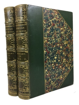 Item #86895 On Horseback through Asia Minor. Captain Frederick Gustavus Burnaby