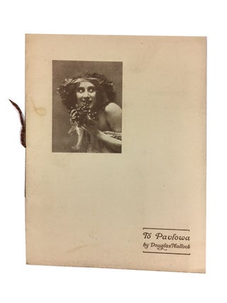 Item #86998 To Pavlowa. Illustrated with Photographs by Schneider, Berlin, and Harris, London....
