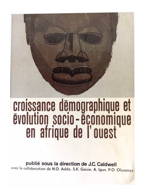 Item #87048 Croissance demographique et evolution socio-economique en Afrique de l'Ouest: recueil d'articles inedits. John Charles Caldwell, publishing director.