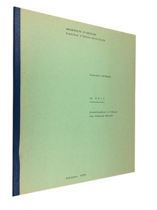 Item #87131 Le Goli; Contribution a l'etude des masques Baoule. Fernand Lafargue
