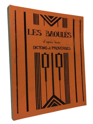 Item #87159 Les Baoules d'apres leurs Dictons et Proverbes. Cyprien Arbelbide
