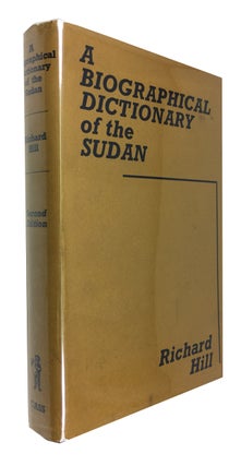 Item #87182 A Biographical Dictionary of the Sudan. Richard Hill