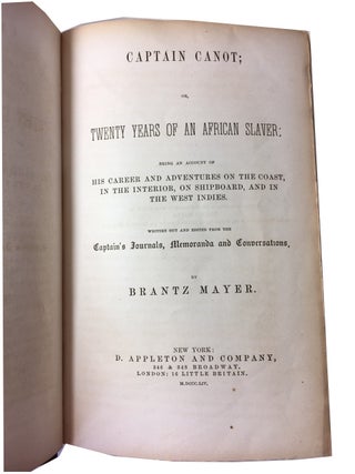 Captain Canot; or, Twenty Years of an African Slaver; Being an Account of His Career and Adventures on the Coast, in the Interior, on Shipboard, and in the West Indies.