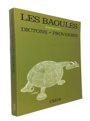 Item #87232 Les Baoules d'apres leurs Dictons et Proverbes. Cyprien Arbelbide