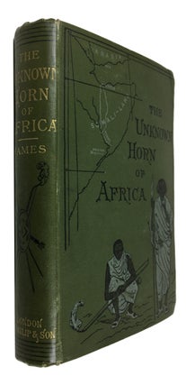 Item #87263 The Unknown Horn of Africa: An Exploration from Berbera to the Leopard River. F. L....
