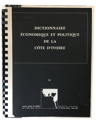 Item #87269 Dictionnaire Economique et Politique de la Cote d'Afrique