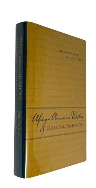 Item #87311 African American Writers and Classical Tradition. William W. James Tatum Cook, and.