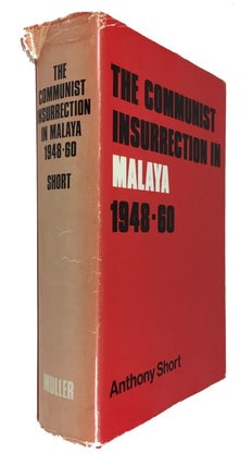 Item #87379 The Communist Insurrection in Malaya 1948-1960. Anthony Short