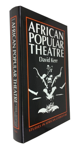 Item #87395 African Popular Theatre from Pre-Colonial Times to the Present Day. David Kerr.