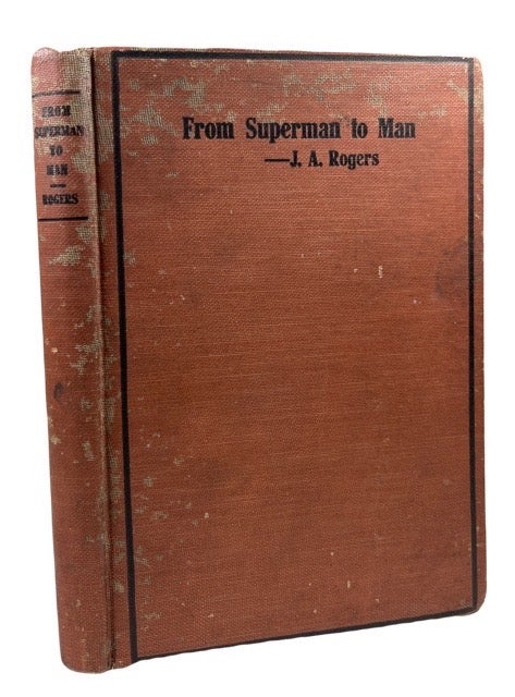 Item #87482 From Superman to Man. Joel Augustus Rogers.