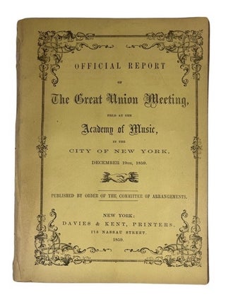 Item #87589 Official Report of the Grand Union Meeting Held at the Academy of Music in the City...