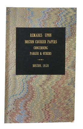 Item #87742 A Reviewer Reviewed: a Few Remarks upon "Four Papers from the Boston Courier,"...