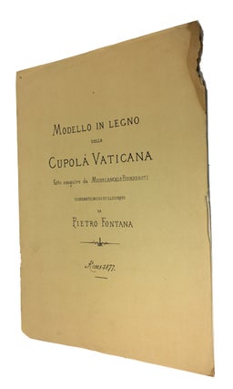 Item #87998 Modello in Legno della Cupola Vaticana, fatto eseguire da Michelangelo Buonarroti....