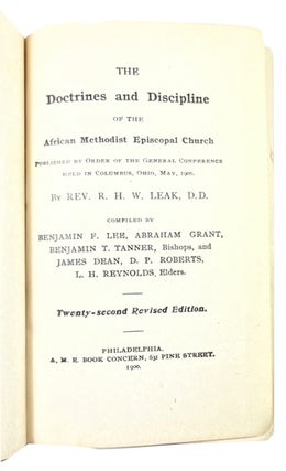 The Doctrines and Discipline of the African Methodist Episcopal Church. Published by Order of the General Conference Held in Columbus, Ohio, May, 1900