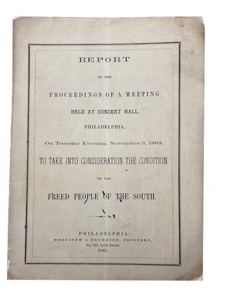 Item #88255 Report of the Proceedings of a Meeting Held at Concert Hall, Philadelphia, On Tuesday...