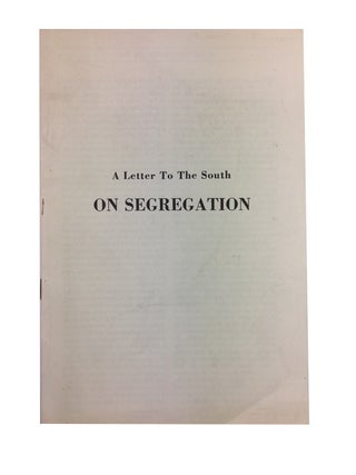Item #88275 A Letter to the South on Segregation. Robert W. Welch Jr
