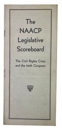 Item #88277 The NAACP Legislative Scoreboard: The Civil Rights Crisis and the 84th Congress....