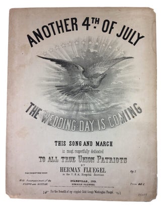 Item #88284 Another 4th of July: The Wedding Day is Coming: This Song and March is most...