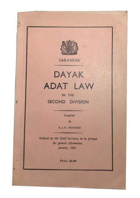 Item #88387 Dayak Adat Law in the Second Division. Anthony J. N. Richards, compiler.