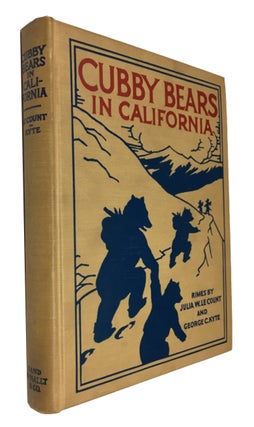 Item #88392 The Cubby-Bears in California. Julia Wordworth Le Count, George Cleveland Kyte